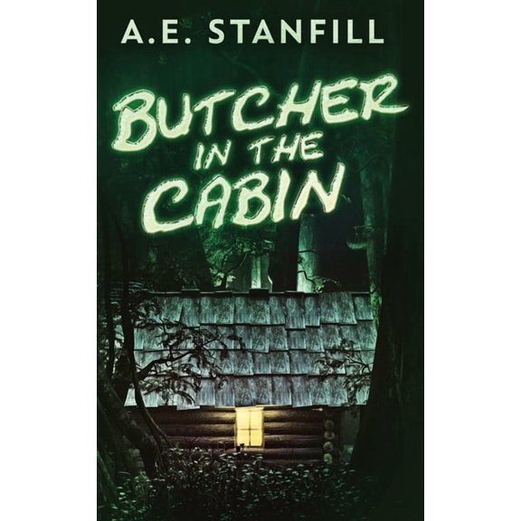 Butcher In The Cabin, (Hardcover)