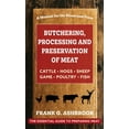 thumbnail image 1 of Butchering, Processing and Preservation of Meat (Hardcover), 1 of 1