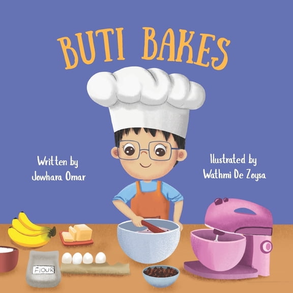 Buti Bakes: A Little Boy's First Baking Adventure [RECIPE INCLUDED]: A fun baking book for kids ages 3-7 Encouragin, (Paperback)