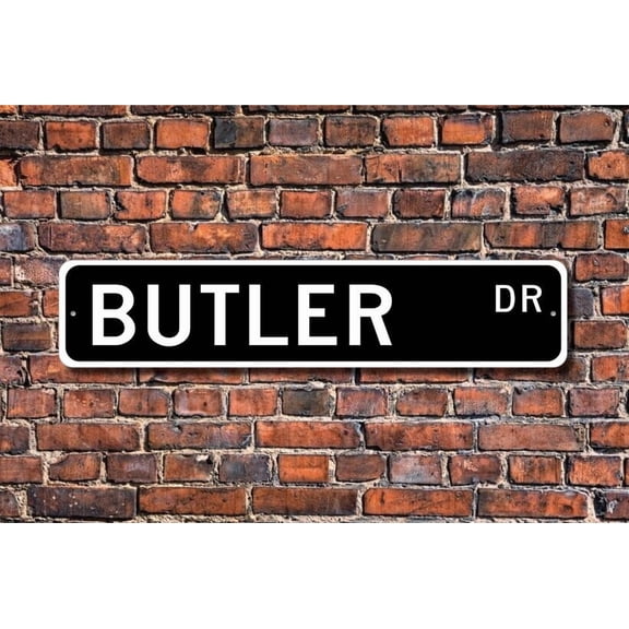Butler Butler Gift Butler sign Butler decor Gift for Butler House Staff Gift for Butler Metal Aluminum Sign - Size: 16 x 4 Inches