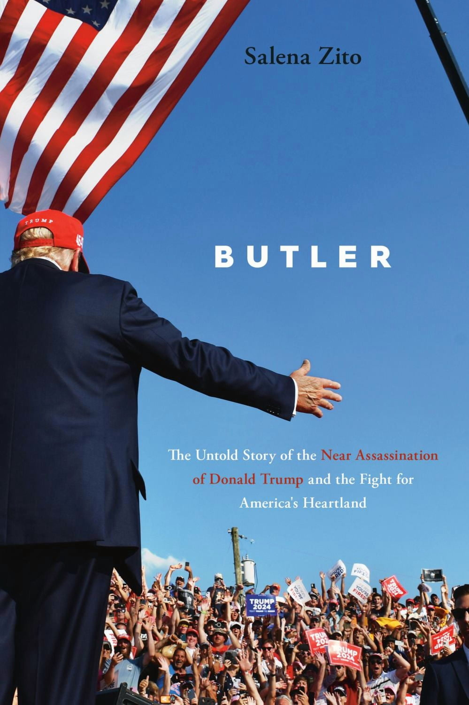 Butler: The Untold Story of the near Assassination of Donald Trump and the Fight for America's Heartland (Hardcover)