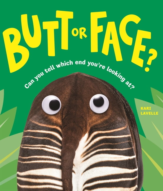 Butt or Face? Butt or Face?, (Hardcover)