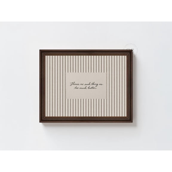 Butter Kitchen Quote Wall Art , Neutral Farmhouse Kitchen Decor, French Country Stripe Print No.2058 Unframed Paper Print