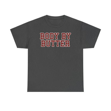 Butter Shirt Gifts Tshirt Crew Neck Short Sleeve