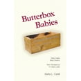 thumbnail image 1 of Butterbox Babies: Baby Sales, Baby Deaths-New Revelations 15 Years Later (Paperback), 1 of 1