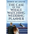 thumbnail image 1 of Buttercup Bend Mysteries The Case of the Whale Watching Wedding Planner, Book 4, (Hardcover), 1 of 1