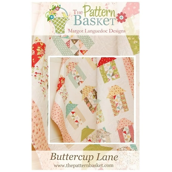 Buttercup Lane Quilt Pattern by The Pattern Basket