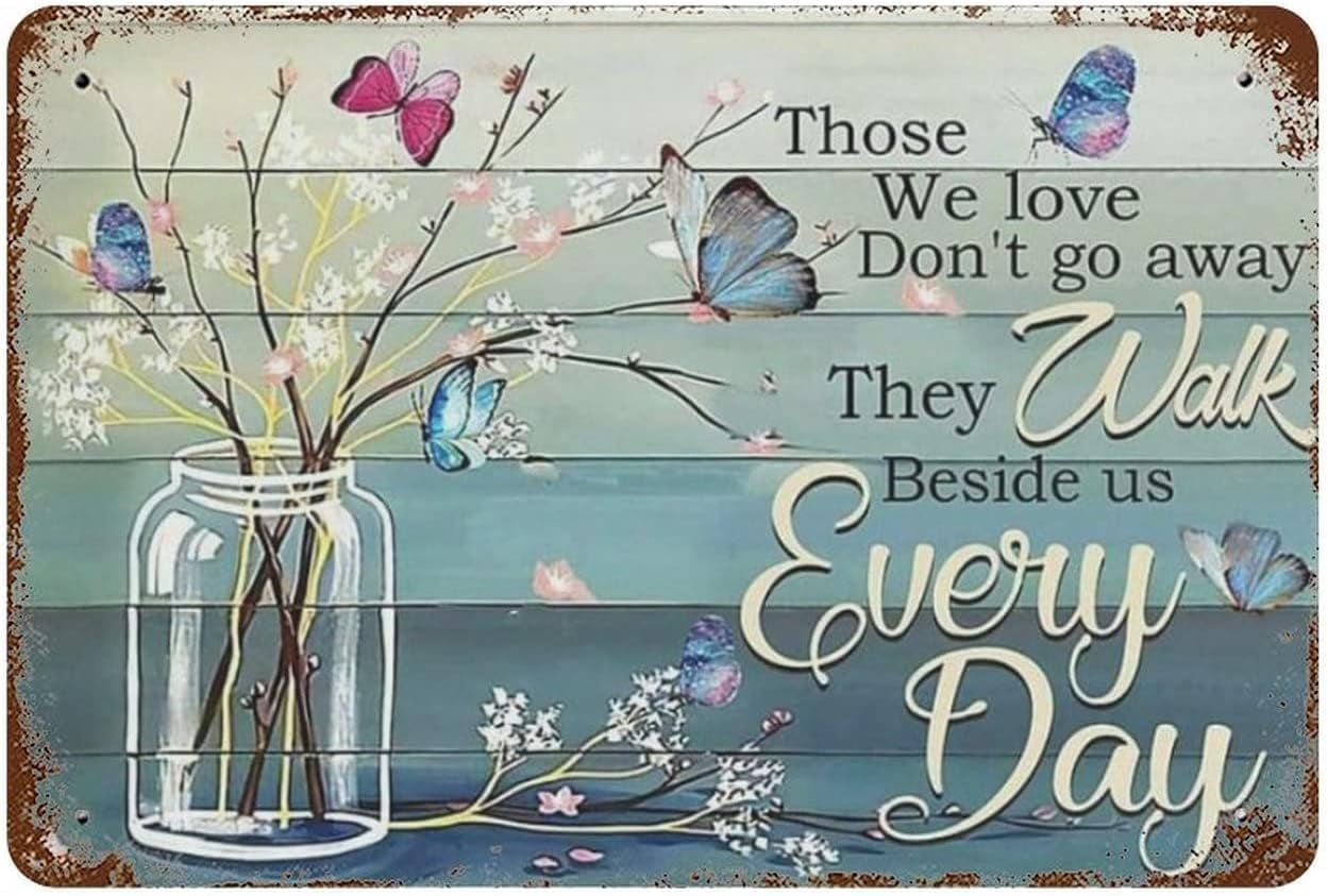Butterflies Aluminum Sign Those We Love Don't Go Away Hippie Retro ...