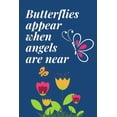 thumbnail image 1 of Butterflies Appear When Angels Are Near: The Ultimate Remembrance One Brave Thing A Day 6X9 84 Page Diary To Write Your Dreams In. Makes a Great Inspirational Gift For Men or Women. Paperback Paige, 1 of 1