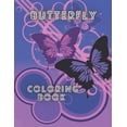 thumbnail image 1 of Butterflies Coloring Book : Amazing butterflies coloring books for kids and adults, easy designs and large pictures, Better for Mindfulness and stimulation (Coloring Book for adults and children's) (Paperback), 1 of 1