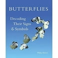 thumbnail image 1 of Pre-Owned Butterflies: Decoding Their Signs and Symbols (Hardcover) 1554077737 9781554077731, 1 of 1