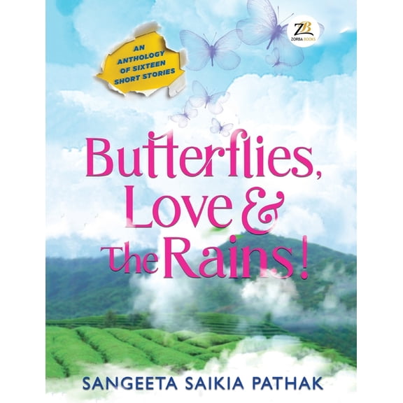 Butterflies, Love & the Rains, (Paperback)