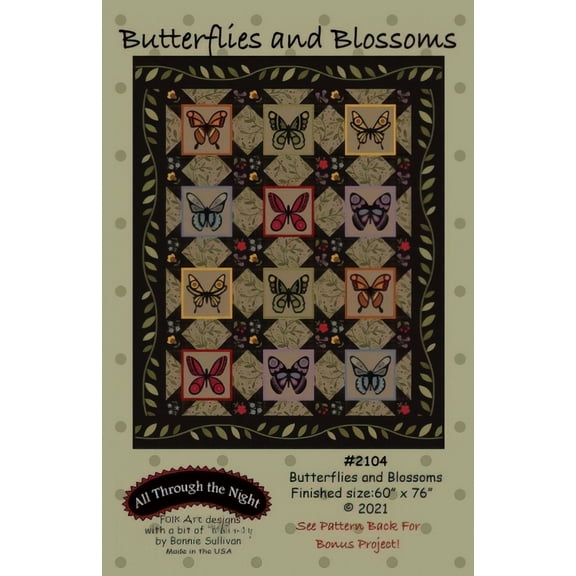Butterflies and Blossoms Quilt Pattern by Bonnie Sullivan / All Through The Night