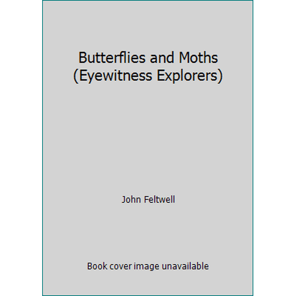 Pre-Owned Butterflies and Moths (Eyewitness Explorers) (Hardcover) 1564582272 9781564582270
