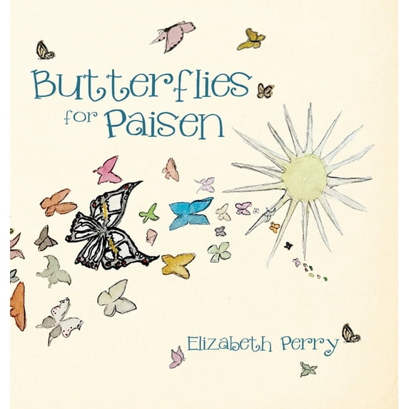Butterflies for Paisen, (Hardcover)