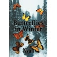 thumbnail image 1 of Butterflies in Winter (Paperback) by Nyah, 1 of 1