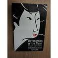 thumbnail image 1 of Pre-Owned Butterflies of the Night: Mama-Sans, Geisha, Strippers, and the Japanese Men They Serve (Hardcover) 083480249X 9780834802490, 1 of 1