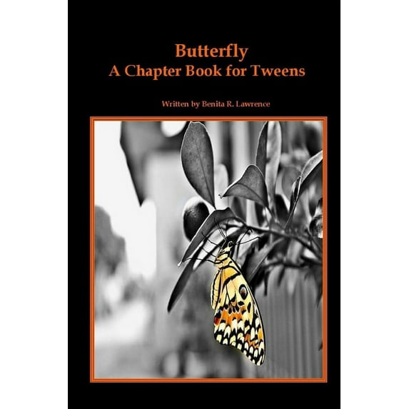 Butterfly: A Chapter Book To Help Christians Tweens Identify and Overcome Depression (Paperback)