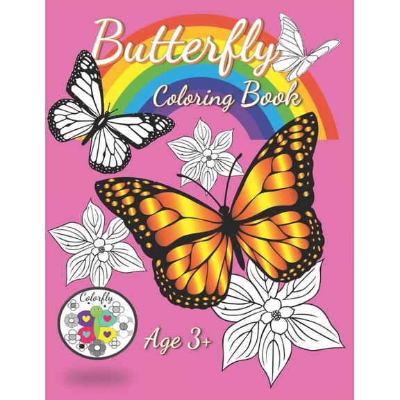Butterfly Coloring Book Ages 3+: 40 Pages of Fun Butterfly Images and Garden Scenes to Bring to Life with Color, (Paperback)