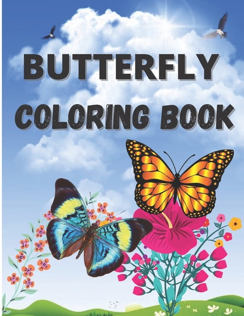 Butterfly Coloring Book: Amazing Activity Book with Butterflies Patterns for Relieving Stress and Relaxation, (Paperback)