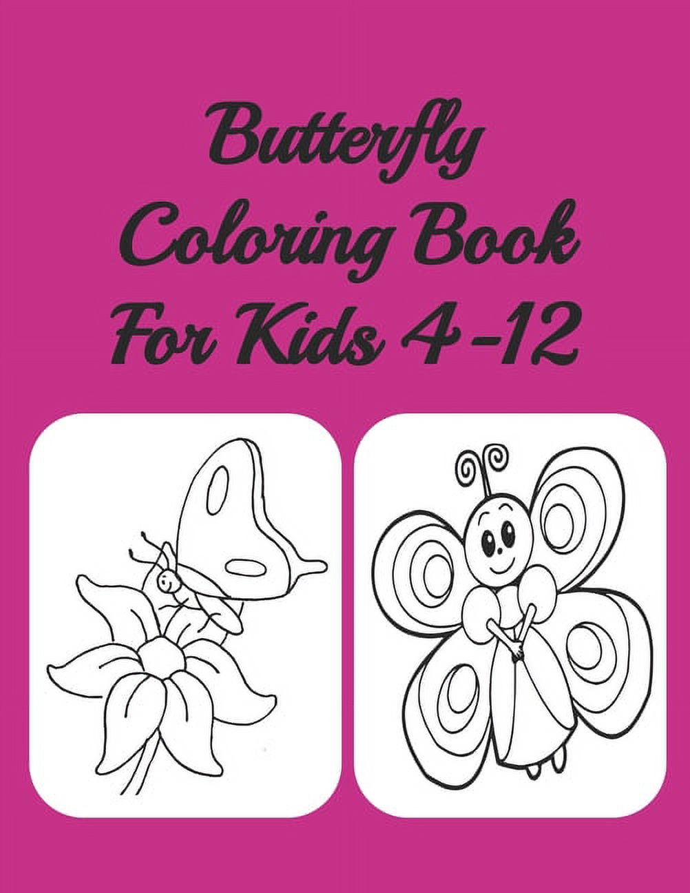 Butterfly Coloring Book For Kids 4-12: Butterflies (Paperback)