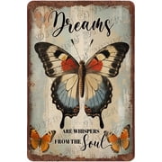 Butterfly Dream Positive Quotes Vintage Aluminum Sign 12x8 New Metal Sign Retro Style Decorative Sign for Home Office Cafes Club Pub
