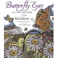 thumbnail image 1 of Pre-Owned Butterfly Eyes and Other Secrets of the Meadow (Hardcover) 061856313X 9780618563135, 1 of 1