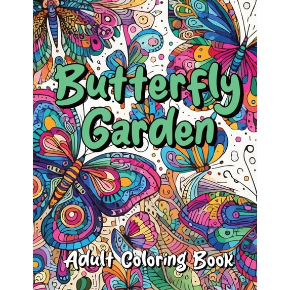 Butterfly Garden: Adult Coloring Book, (Paperback)
