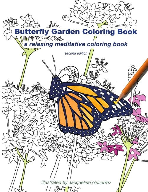 Butterfly Garden Coloring Book: a relaxing meditative coloring book ...