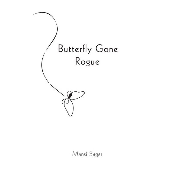 Butterfly Gone Rogue (Paperback)