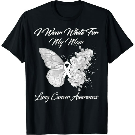 Butterfly I Wear White For My Mom Lung Cancer Awareness T-Shirt