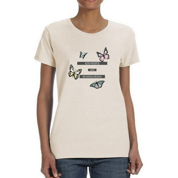 Butterfly Kind People T-Shirt Women -Image by Shutterstock, Female Large