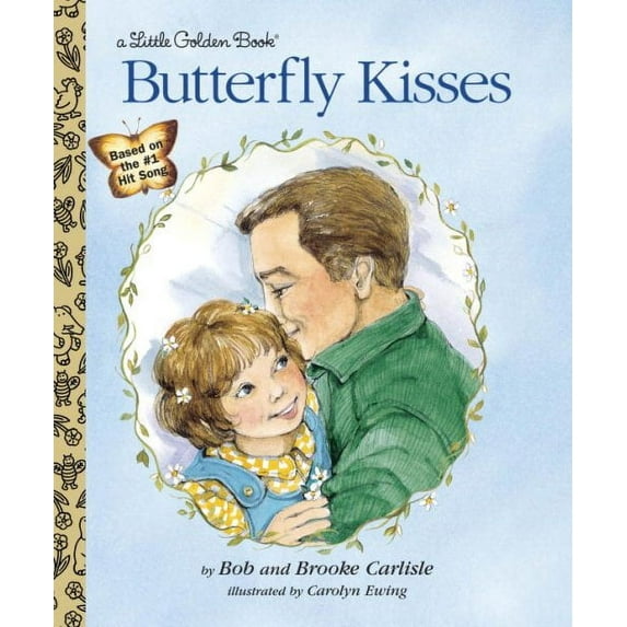 Little Golden Book: Butterfly Kisses (Hardcover)