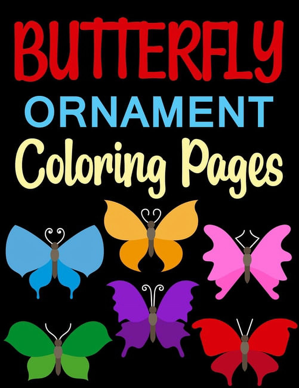 Butterfly Ornament Coloring Pages : The World's Best Butterfly Coloring Book (Paperback)