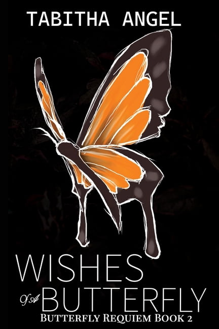 Butterfly Requiem Wishes of a Butterfly: A Reverse Harem Fantasy Romance: Butterfly Requiem: Book 2, Book 2, (Paperback)