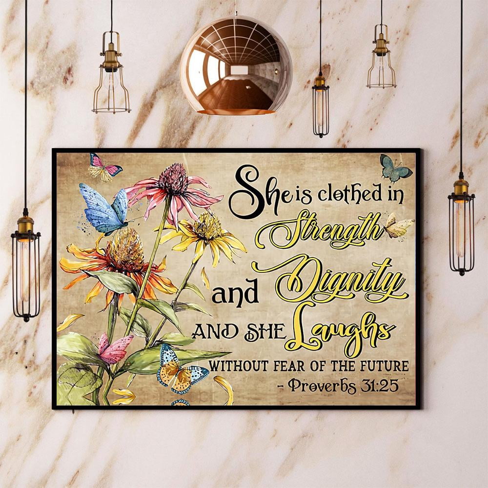 Signity Poster Butterfly She Is Clothed In Strength And Dignity Paper Poster No Frame ...
