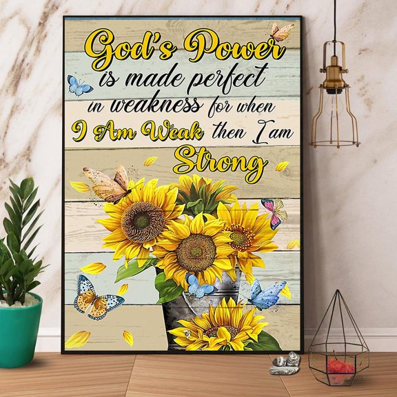 Butterfly Sunflower God'S Power Is Made Perfect In Weakness Paper Poster No Frame Matte Wall Art Decor 11 x 17 Inch Poster
