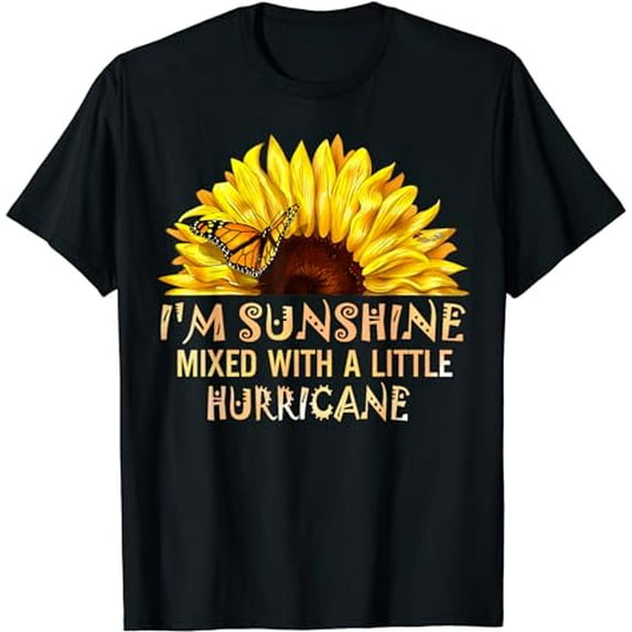 Butterfly Sunflower Sunshine Mixed With A Little Hurricane T-Shirt