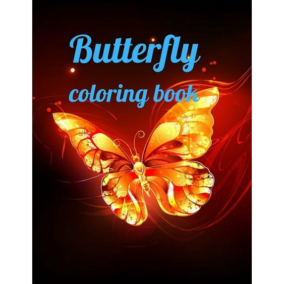 Butterfly coloring book: Butterfly coloring book, Beautiful Butterflies Coloring Book, Creative Haven Butterflies Flights of Fancy Coloring Book (Paperback)