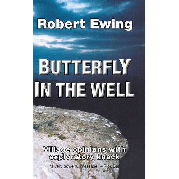 Butterfly in the Well : Village Opinions With Exploratory Knack