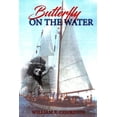 thumbnail image 1 of Butterfly on the Water: Second Edition Paperback 1977509789 9781977509789 William Courduff, 1 of 1