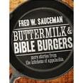 thumbnail image 1 of Buttermilk & Bible Burgers (Paperback) by Fred W Sauceman, 1 of 1