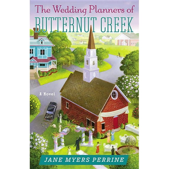 Butternut Creek The Wedding Planners of Butternut Creek, Book 3, (Paperback)