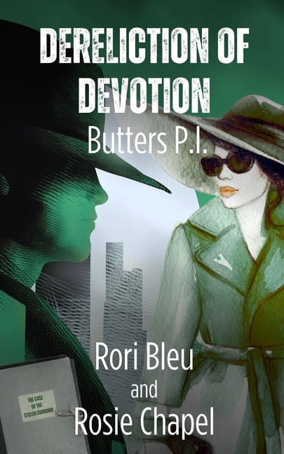 Butters P.I. Dereliction of Devotion: The case of the stolen diamond, Book 2, (Paperback)