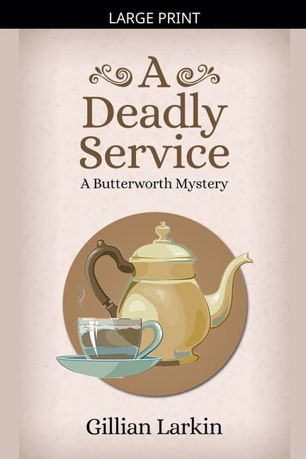 Butterworth Cozy Mystery A Deadly Service, Book 3, (Paperback)