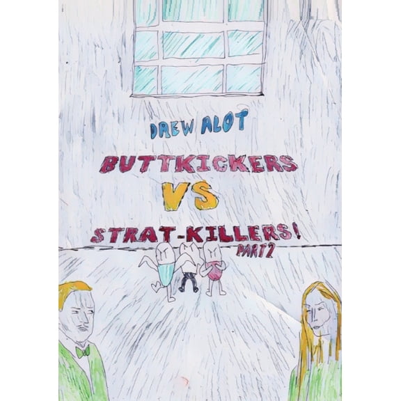 Buttkickers VS Strat-Killers PART 2/2, (Paperback)