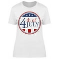 thumbnail image 1 of Button: 4th Of July T-Shirt Women -Image by Shutterstock, Female Large, 1 of 4