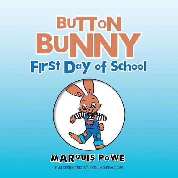 Button Bunny First Day of School, (Paperback)
