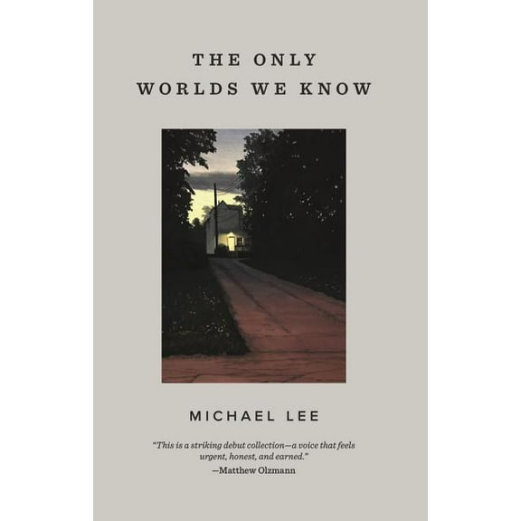 Button Poetry The Only Worlds We Know, (Paperback)