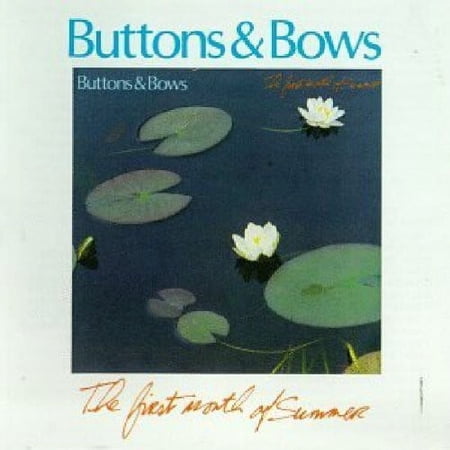 Buttons & Bows - First Month of Summer - Music & Performance - CD